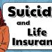 Can I get life insurance benefits for suicide?