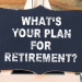 Steps to build your retirement plan